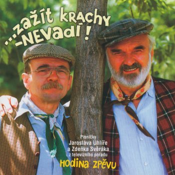 Jaroslav Uhlír feat. Zdeněk Svěrák & Sedmihlasek Datel