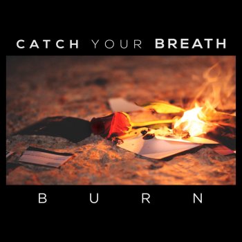 Catch Your Breath Burn