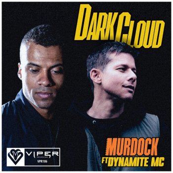 Murdock feat. Dynamite MC Dark Cloud