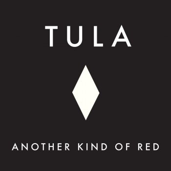 Tula Another Kind of Red