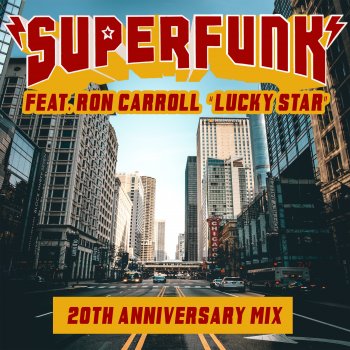 Superfunk Lucky Star 20th Anniversary Mix (feat. Ron Carroll) [Radio Edit] [Radio Edit]