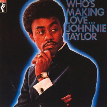 Johnnie Taylor I'd Rather Drink Muddy Water