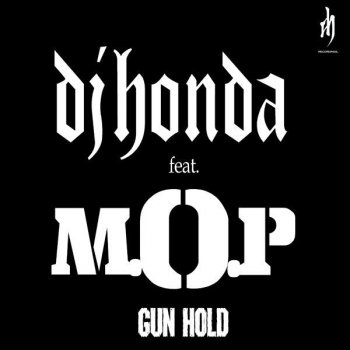 DJ Honda feat. M.O.P. Gun Hold (Instrumental)