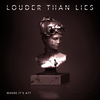 Where It's ATT Louder Than Lies - Extended Mix