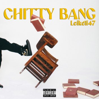 Leikeli47 Chitty Bang
