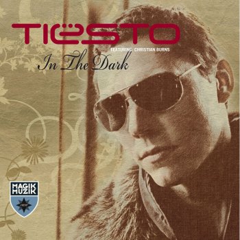Tiësto feat. Christian Burns In the Dark - Tiësto's Trance Mix