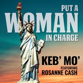 Keb' Mo' feat. Rosanne Cash Put a Woman in Charge