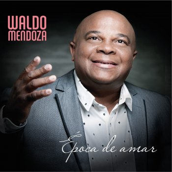 Waldo Mendoza Dame Tú