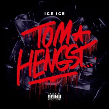 Tom Hengst Ice Ice