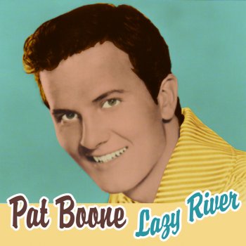 Pat Boone With The Wind And Rain In Your Hair