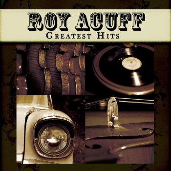 Roy Acuff Unloved and Unclaimed