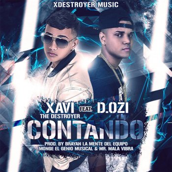 Xavi The Destroyer feat. D.OZI Contando