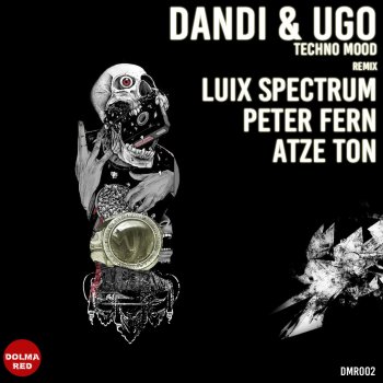 Dandi & Ugo Techno Mood (Luix Spectrum Remix)