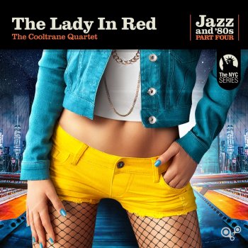 The Cooltrane Quartet The Lady in Red