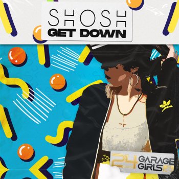 Shosh Get Down