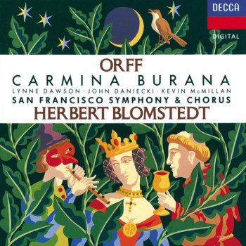 Carl Orff, Lynne Dawson, San Francisco Symphony & Herbert Blomstedt Carmina Burana - 3. Cour d'amours: "In trutina"