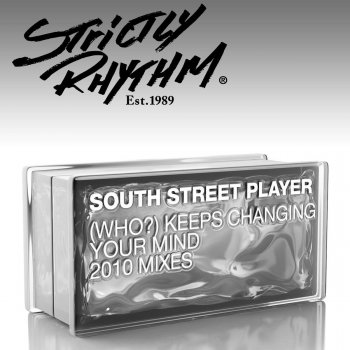 South Street Player (Who?) Keeps Changing Your Mind - Daniel Bovie & Roy Rox Remix
