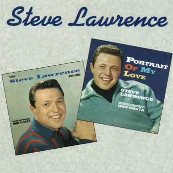 Steve Lawrence I've Grown Accustomed to Her Face