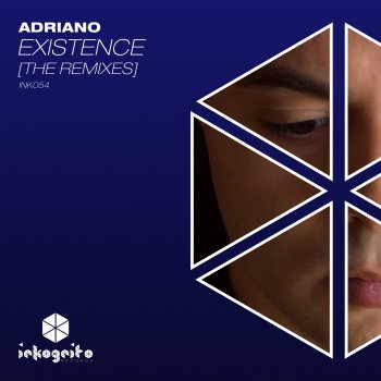 Adriano Existence (The Quarantine Diaries Mix)