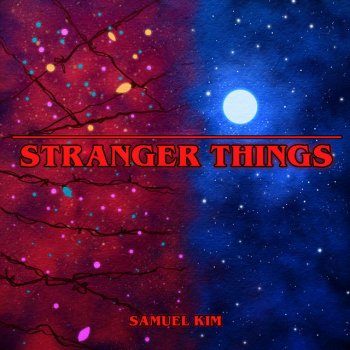 Samuel Kim Stranger Things (Epic Version)