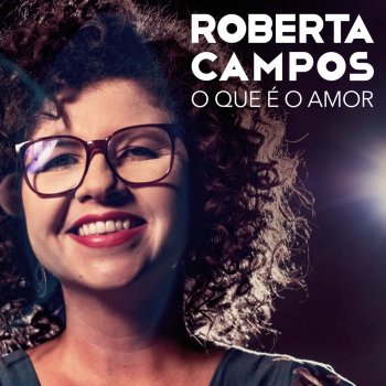 Roberta Campos O Que É o Amor
