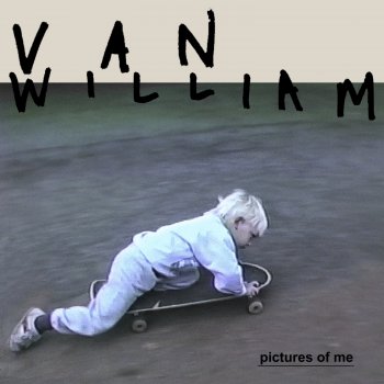 Van William Pictures of Me