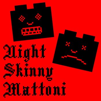 Night Skinny Mattoni (feat. Noyz Narcos, Shiva, Speranza, Guè Pequeno, Achille Lauro, Geolier, Lazza, Ernia, Side Baby & Taxi B)