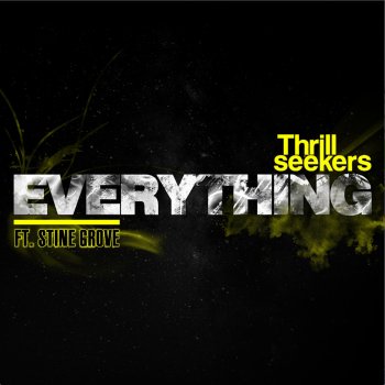 The Thrillseekers feat. Stine Grove Everything (Wellenrausch Remix)