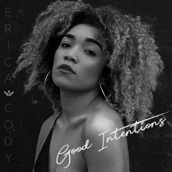 Erica Cody Good Intentions