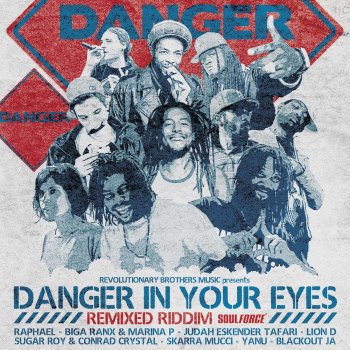Revolutionary Brothers feat. Judah Eskender Tafari Danger in Your Eyes Mash Up (feat. Judah Eskender Tafari)