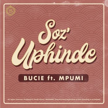 Bucie feat. Mpumi Soz'Uphinde