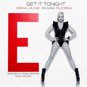 Erika Jayne feat. Flo Rida Get It Tonight