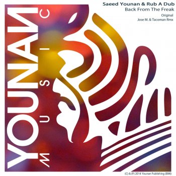 Saeed Younan feat. Rub A Dub Back From the Freak