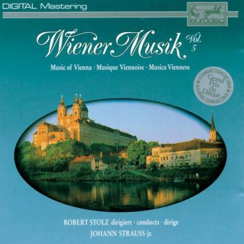 Johann Strauss II feat. Robert Stolz An der schönen blauen Donau, Op. 314