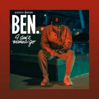 Ben l'Oncle Soul I Don't Wanna Go (Acoustic Version)