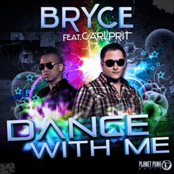 B.R.Y.C.E. Dance With Me (Club Mix Edit)