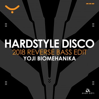 Yoji Biomehanika HARDSTYLE DISCO (2018 REVERSE BASS EDIT)