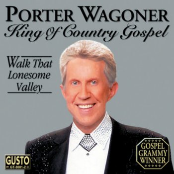Porter Wagoner Just Over In the Gloryland - Original Gusto Recordings