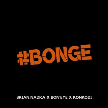 Brian Nadra feat. Bon'eye & Konkodi Bonge