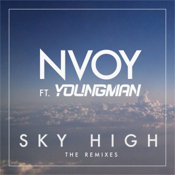 NVOY feat. Youngman Sky High (DubRocca Remix)