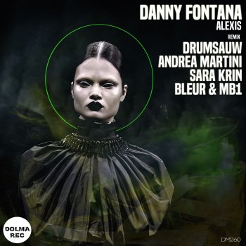 Danny Fontana Alexis (Bleur & MB1 Remix)