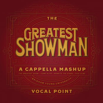 BYU Vocal Point The Greatest Showman A Cappella Mashup