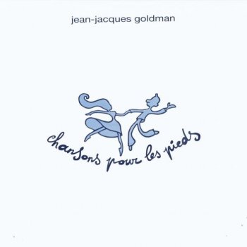 Jean-Jacques Goldman La vie c'est mieux quand on est amoureux