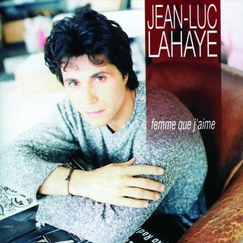 Jean-Luc Lahaye Femme que j'aime
