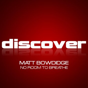 Matt Bowdidge No Room to Breathe