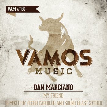 Dan Marciano My Friend (Pedro Carrilho Remix)