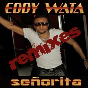 Eddy Wata Señorita - Dan D-Noy Remix