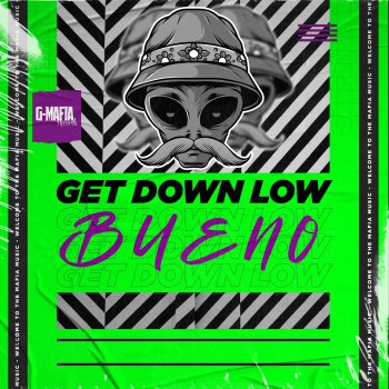 Bueno Get Down Low