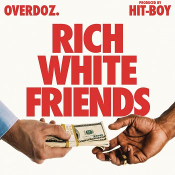 OverDoz. Rich White Friends