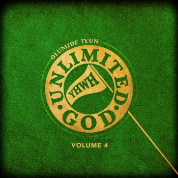 Olumide Iyun Unlimited God (feat. Dunsin Oyekan)